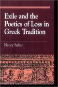 Exile and the Poetics of Loss in Greek Tradition