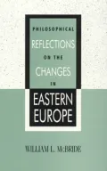 Philosophical reflections on the changes in Eastern Europe