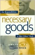 Necessary Goods: Our Responsibilities to Meet Others' Needs