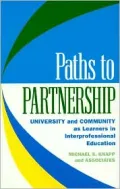 Paths to Partnership University and Community As Learners and Teachers in Interprofessional ...