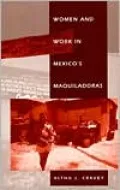 Women And Work In Mexico's Maquiladoras