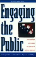 Engaging the Public: How Government and the Media Can Reinvigorate American Democracy