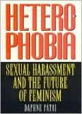 Heterophobia: Sexual Harassment and the Future of Feminism(American Intellectual Culture Series)