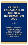 Critical Education in the New Information Age