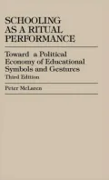 Schooling As A Ritual Performance