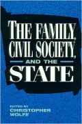 The Family, Civil Society and the State