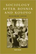 Sociology After Bosnia And Kosovo