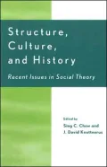 Structure, Culture, and History
