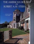 The American Houses of Robert A. M. Stern