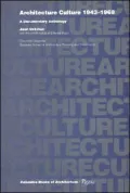 Architecture Culture, 1943-1968: A Documentary Anthology