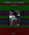 Robert A. M. Stern : Buildings and Projects 1987-1992