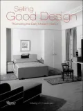 Selling Good Design : Promoting the Modern Interior