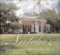 Natchez Houses: The Antebellum Jewels of the Mississippi