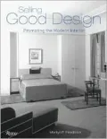 Selling Good Design : Promoting the Modern Interior