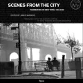 Scenes from the City: Filmmaking in New York 1966-2006