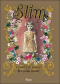 Slim: A Fantasy Memoir by Cynthia Rowley