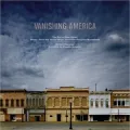 Vanishing America: The End of Main Street Diners, Drive-Ins, Donut Shops, and Other Everyday Monuments