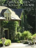 Chris Madden The Soul of a House: Decorating with Warmth, Style, and Comfort