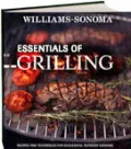 Essentials of Grilling: Recipes and Techniques for Successful Outdoor Cooking