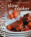 Slow Cooker (Williams-Sonoma Food Made Fast Series)