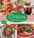 Gooseberry Patch Christmas All Through the House: Over 600 holiday recipes, cheery crafts, and easy-to-make gifts for flurries of fun!
