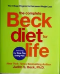 Complete Beck Diet for Life: The Five-Stage Program for Permanent Weight Loss