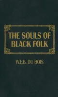 The Souls of Black Folk