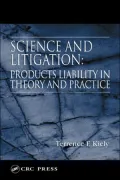 Science and Litigation Products Liability in Theory and Practice