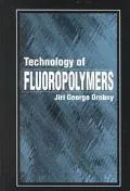 Technology of Fluoropolymers