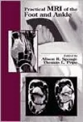 Practical MRI of the foot and ankle