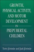 Growth, Physical Activity, and Motor Development in Prepubertal Children