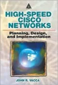 Planning, Desigining, and Implementing High-Speed LAN/WAN with Cisco Technology