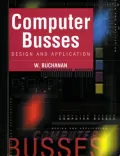 Computer Busses: Design and Application