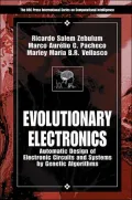 Evolutionary Electronics : Automatic Design of Electronic Circuit and Systems by Genetic Algorithms
