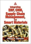 Integrating Erp, Crm, Supply Chain Management, and Smart Materials