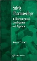 Safety Pharmacology in Pharmaceutical Development and Approval