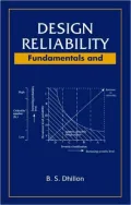 Design Reliability : Fundamentals and Applications