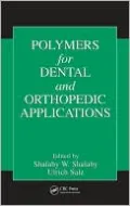 High Performance Dental and Orthopedic Polymers and Composites