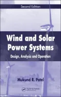 Wind and Solar Power Systems: Design, Analysis, and Operation