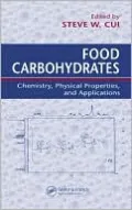 Food Carbohydrates: Chemistry, Physical Properties, and Applications