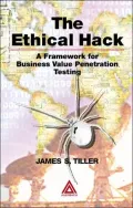 The Ethical Hack: A Framework for Business Value Penetration Testing