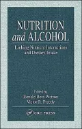 Nutrition and Alcohol : Linking Nutrient Interactions and Dietary Intake