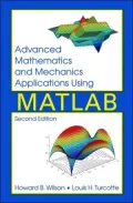 Advanced mathematics and mechanics applications using MATLAB