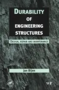 Durability of Engineering Structures Design, Repair and Maintenance