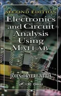 Electronics and Circuit Analysis Using MATLAB