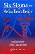 Six Sigma for Medical Device Design