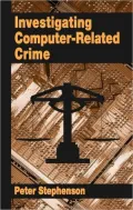 Investigating Computer- Related Crime a Handbook for Corporate Investigators