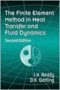 The Finite Element Method in Heat Transfer and Fluid Dynamics