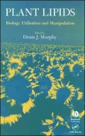 Plant Lipids Biology, Utilisation And Manipulation