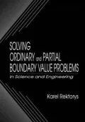 Solving Ordinary and Partial Boundary Value Problems in Science and Engineering